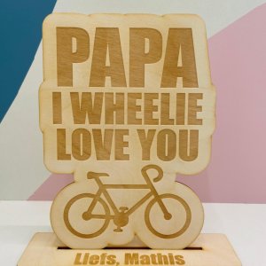 I wheelie love you